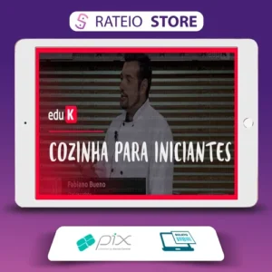 Cozinha para Iniciantes - Fabiano Bueno (EduK)