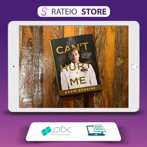 Can't Hurt Me - David Goggins