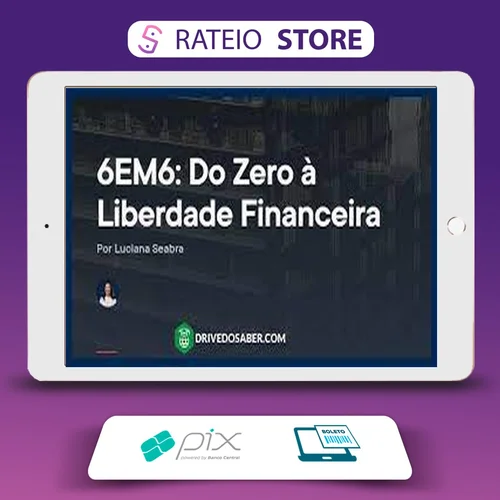 Empiricus: 6Em6 do Zero À Liberdade Financeira - Luciana Seabra