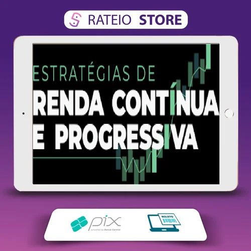 Estratégias de Renda Contínua e Progressiva - Su Choung Wei