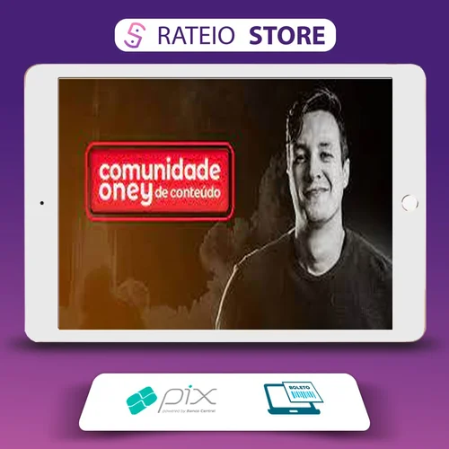 Comunidade de Conteúdo - Oney Araújo