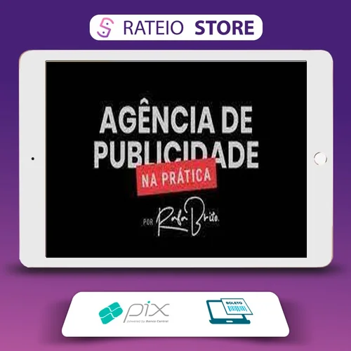 Curso Agência de Publicidade na Prática - Rafa Brito