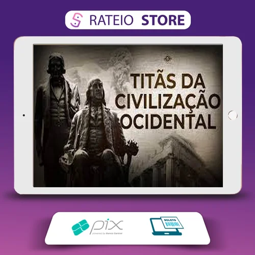 Titãs da Civilização Ocidental - Brasil Paralelo