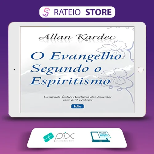 O Evangelho Segundo o Espiritismo - Allan Kardec